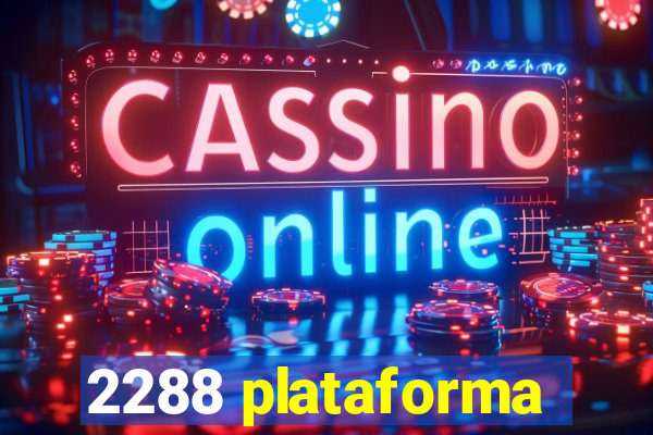 2288 plataforma